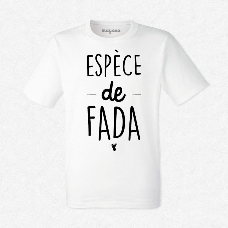 T-shirt Espèce de fada