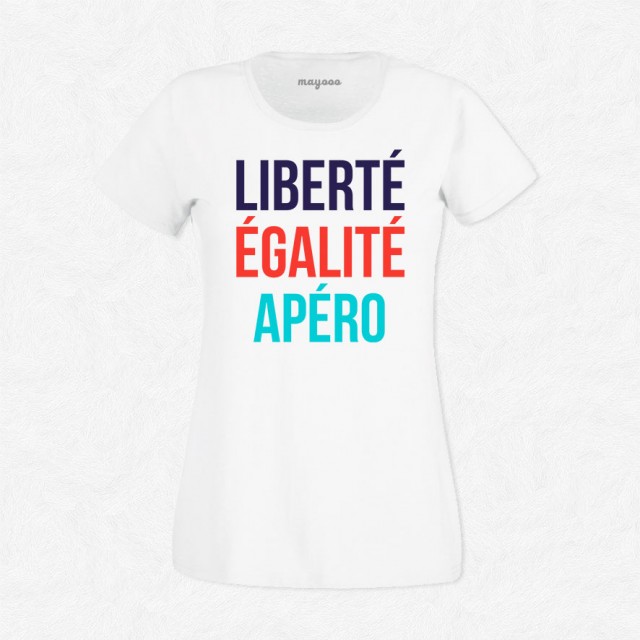 T-shirt Liberté, égalité, apéro