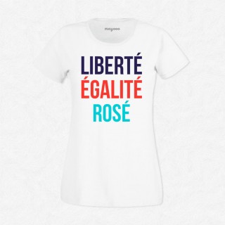 T-shirt Liberté, égalité, rosé