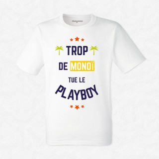 T-shirt Trop de monoï