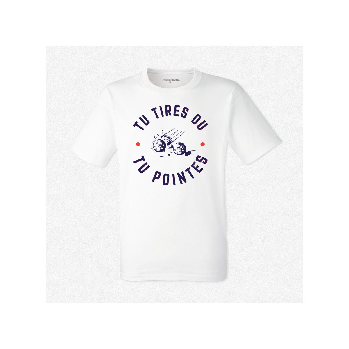 T-shirt Tu tires ou tu pointes