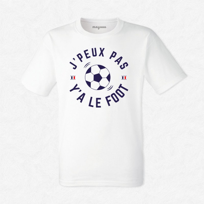 T-shirt J'peux pas y'a le foot