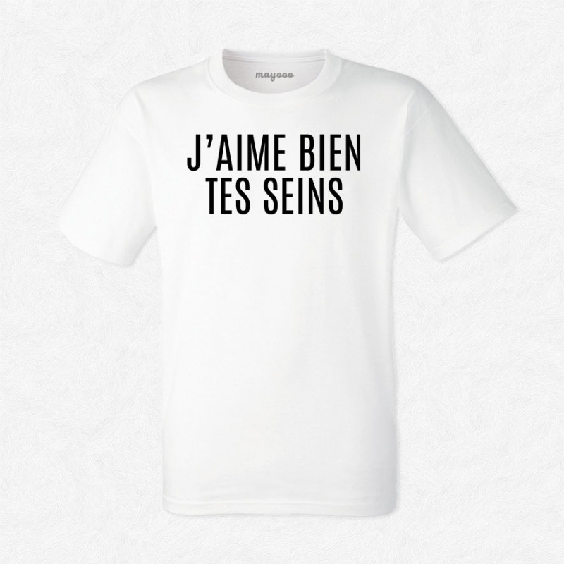 T-shirt J'aime bien tes seins