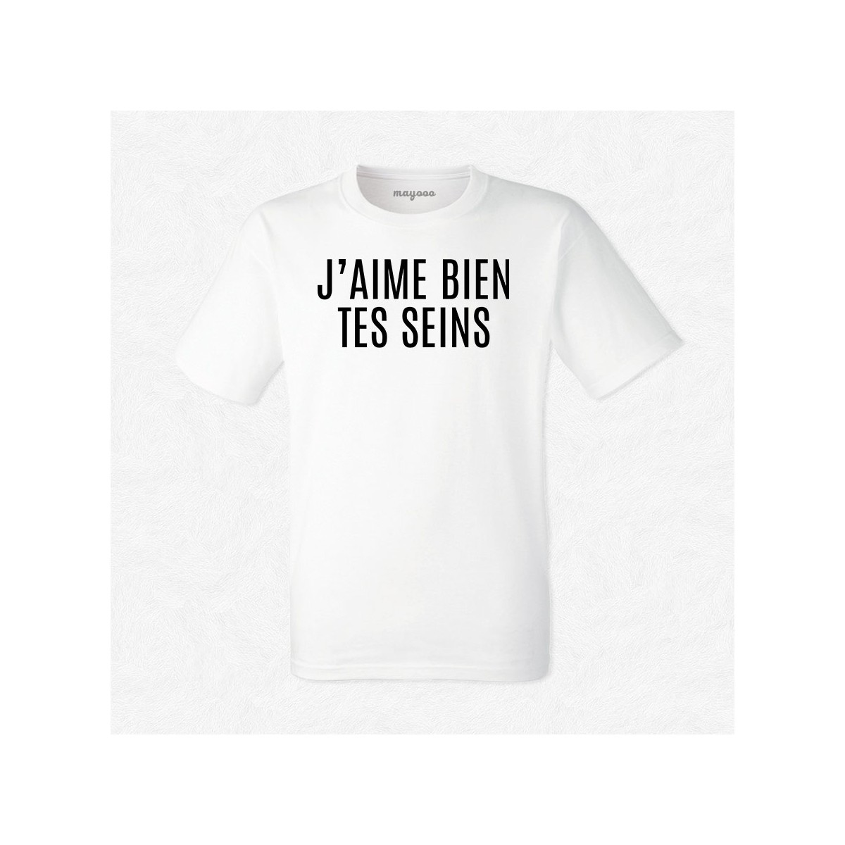 T-shirt J'aime bien tes seins