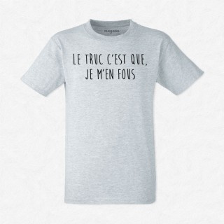 T-shirt Je m'en fous