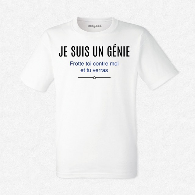 T-shirt Je suis un génie