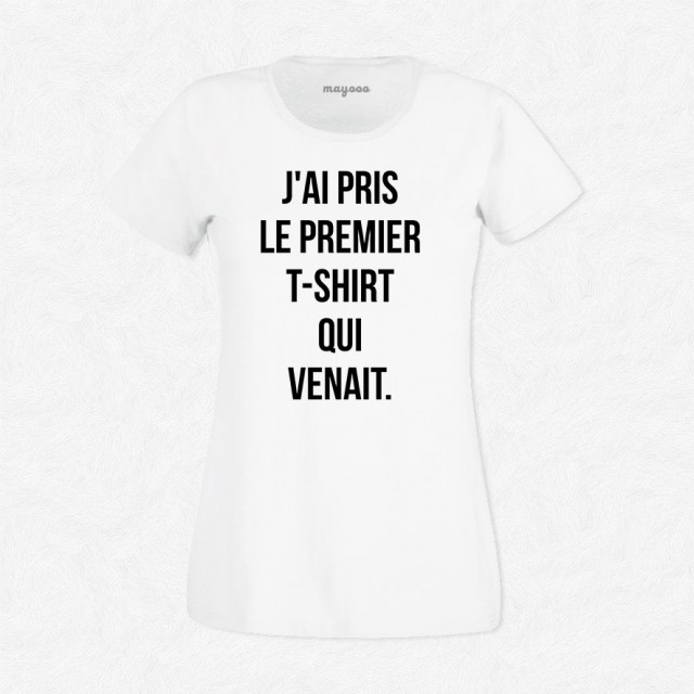 T-shirt Le premier t-shirt qui venait