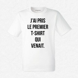 T-shirt Le premier t-shirt qui venait