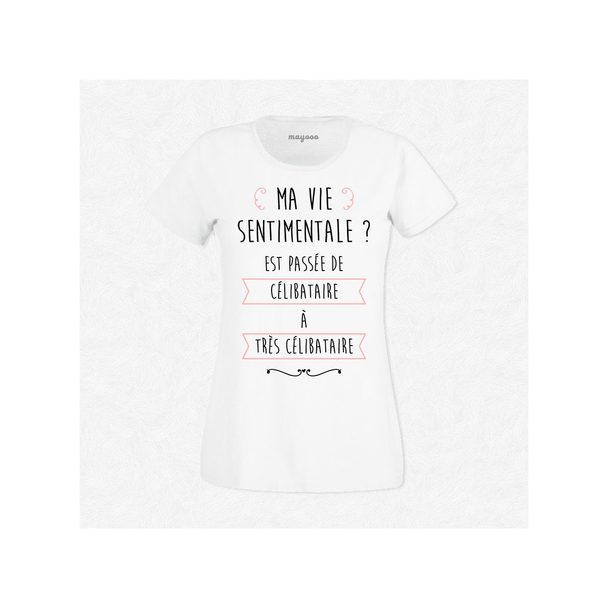 T-shirt Ma vie sentimentale