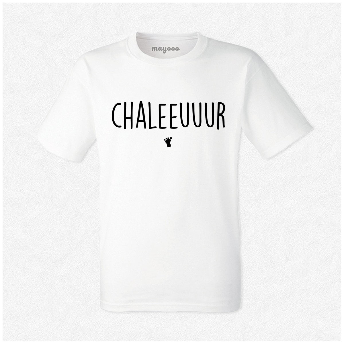 T-shirt Chaleuuur