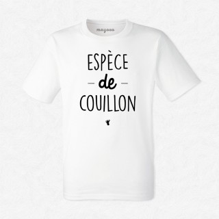 T-shirt Espèce de couillon