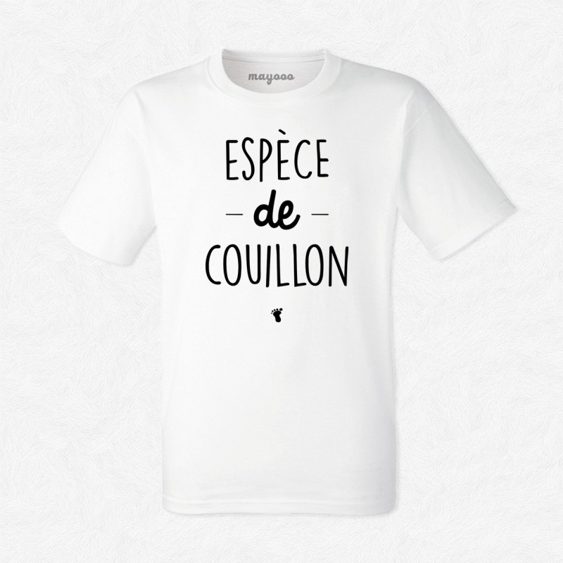 T-shirt Espèce de couillon