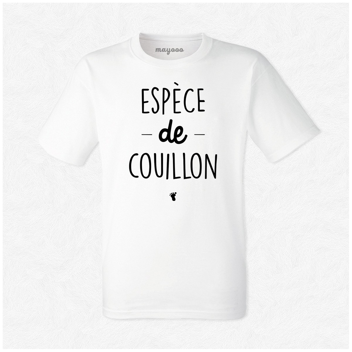 T-shirt Espèce de couillon