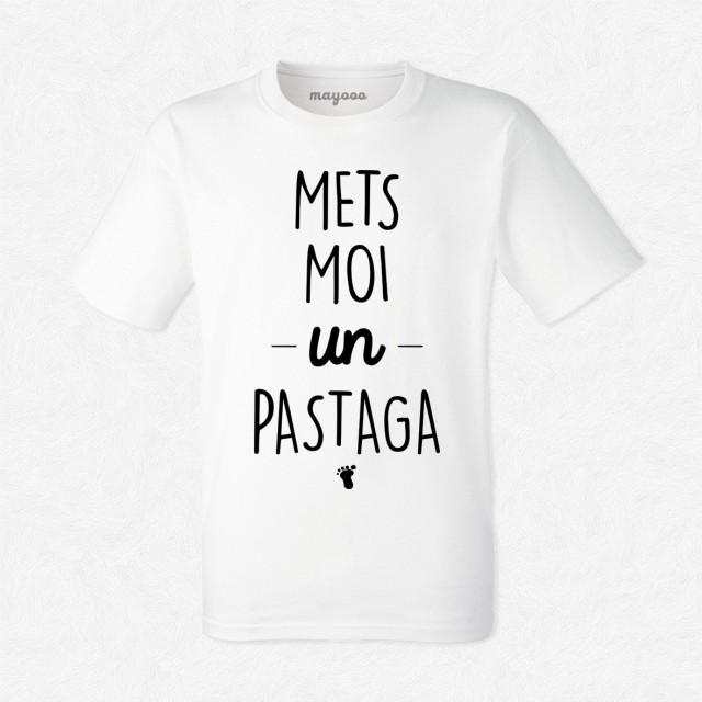 T-shirt Mets moi un pastaga