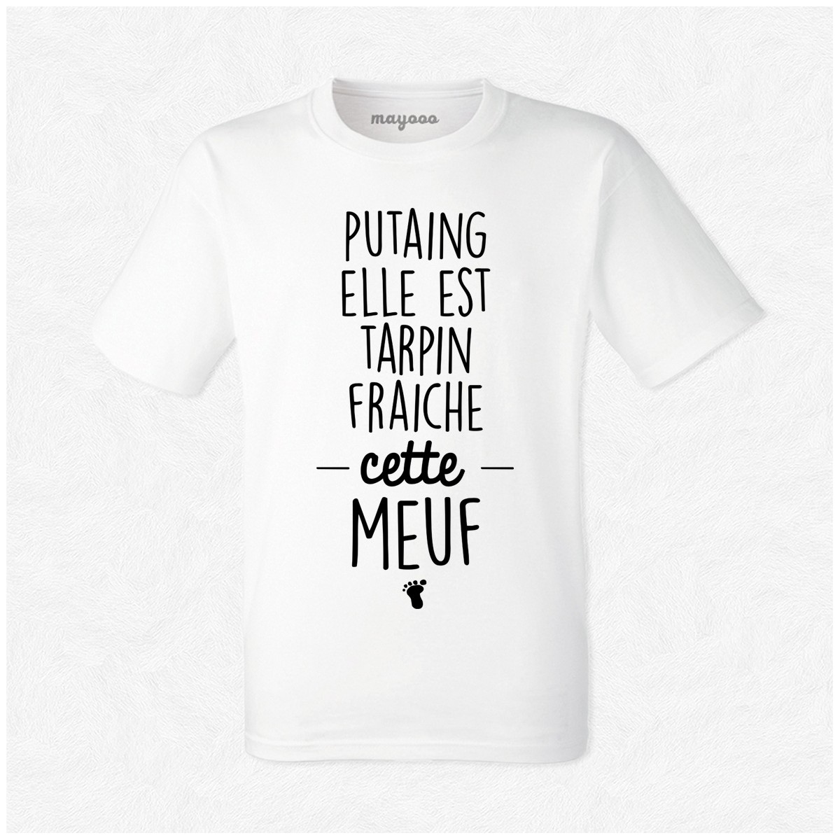 T-shirt Putaing elle tarpin fraiche