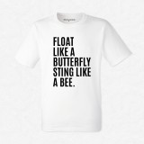 T-shirt Float like a butterfly