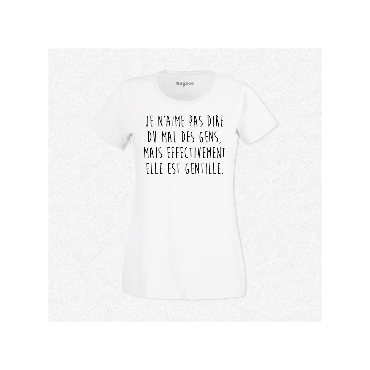 T-shirt Elle est gentille