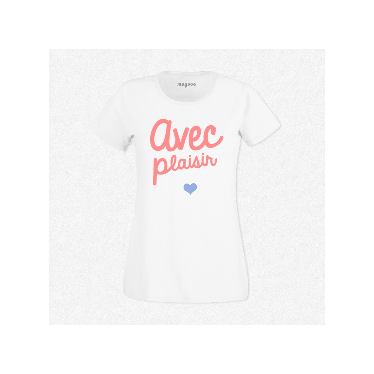 T-shirt Avec plaisir