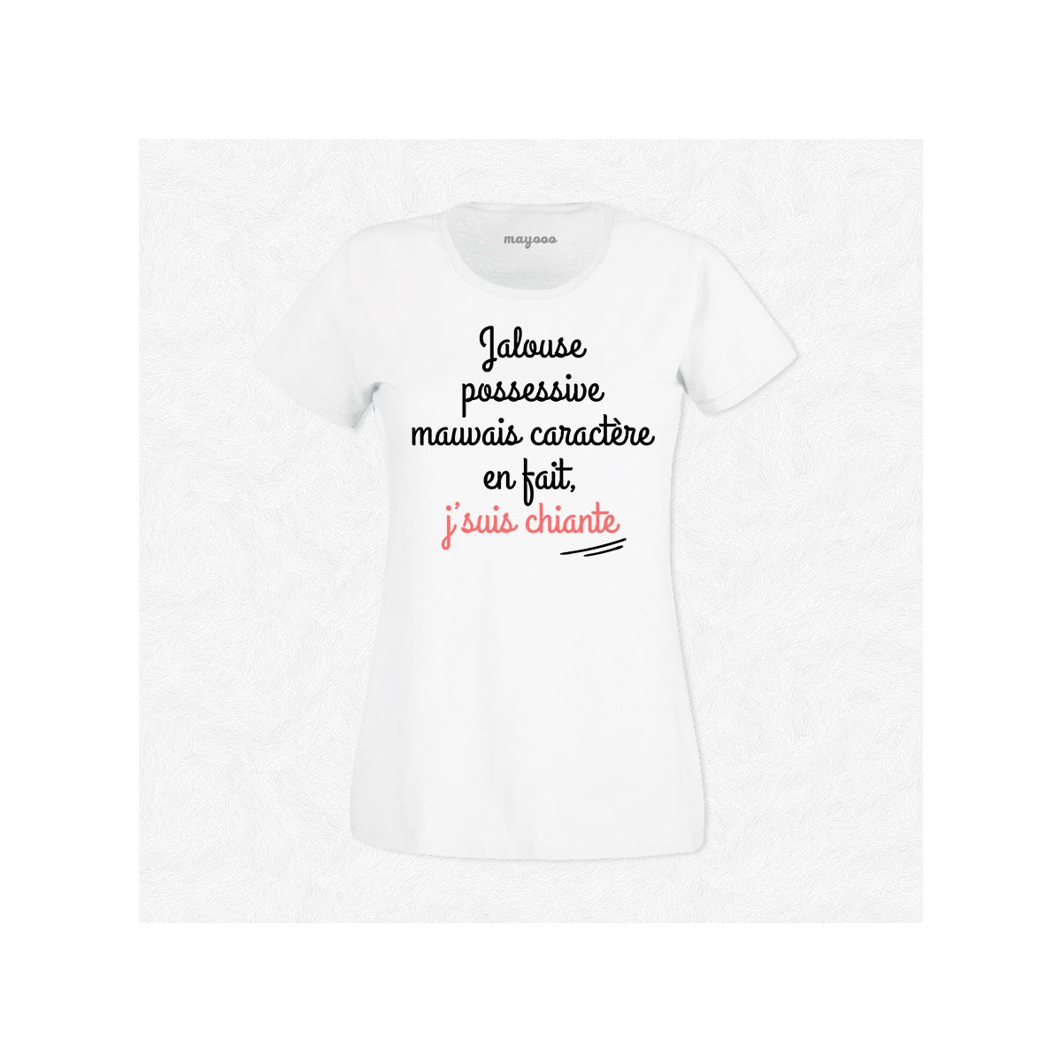 T-shirt En fait j'suis chiante