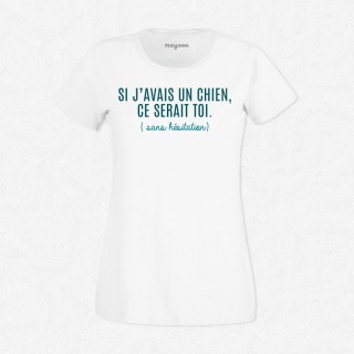 T-shirt Si j'avais un chien