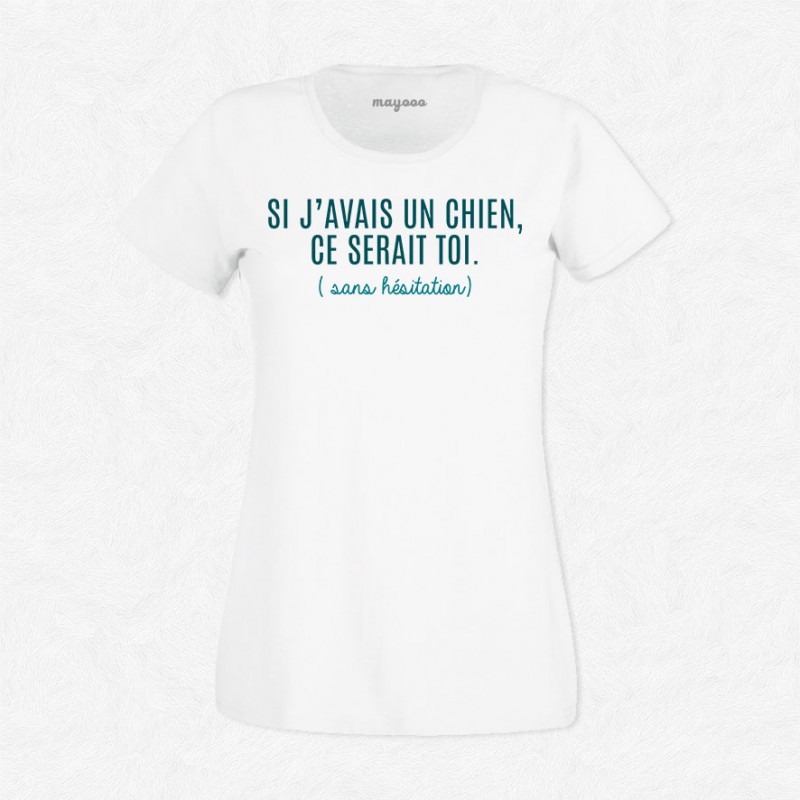 T-shirt Si j'avais un chien