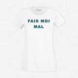 T-shirt Fais moi mal