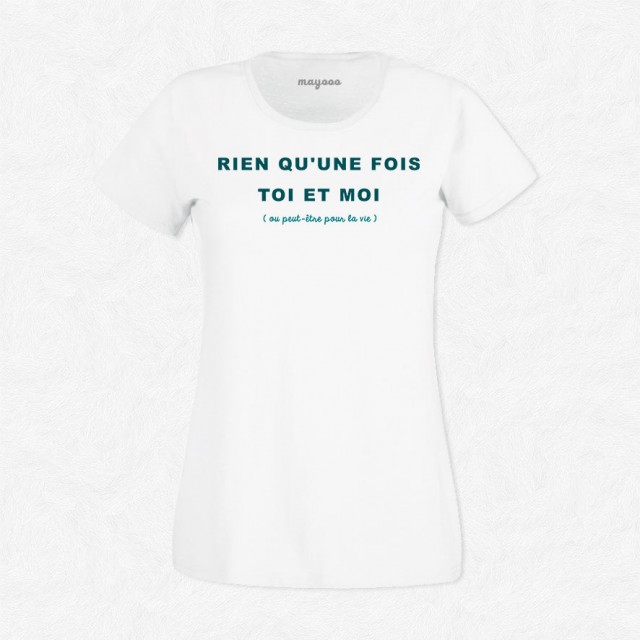 T-shirt Rien qu'une fois