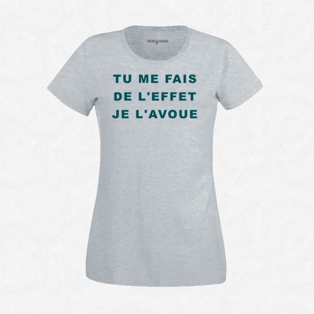 T-shirt Tu me fais de l'effet