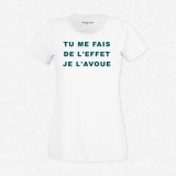 T-shirt Tu me fais de l'effet