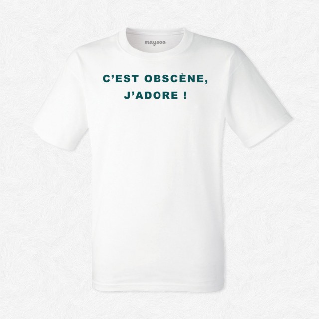 T-shirt C'est obscène j'adore