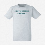 T-shirt C'est obscène j'adore