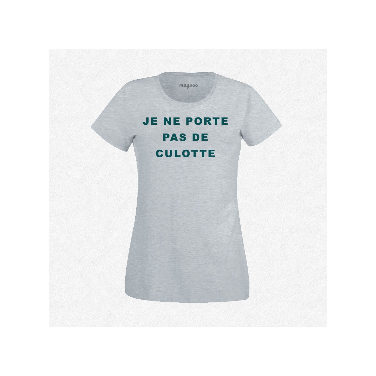 T-shirt Je ne porte pas de culotte