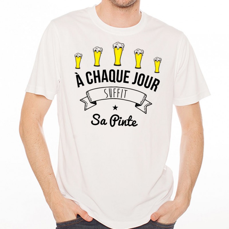 T-shirt À chaque jour suffit sa pinte