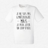 T-shirt Je ne suis pas gynécologue