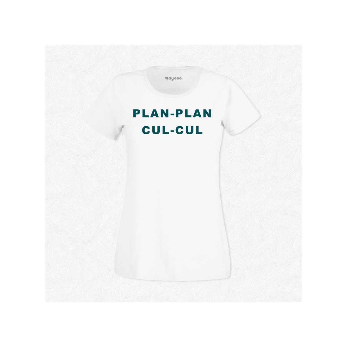 T-shirt Plan plan cul cul