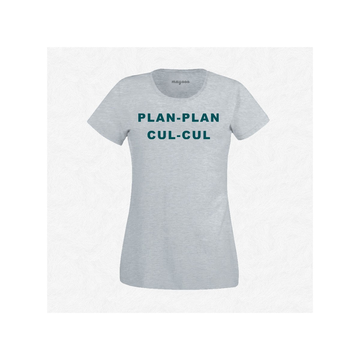 T-shirt Plan plan cul cul