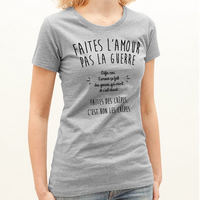 T-shirt Faites l’amour pas la guerre