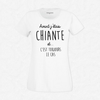 T-shirt Avant j’étais chiante