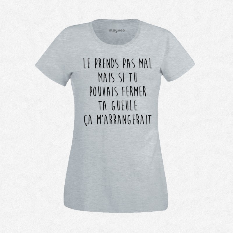 T-shirt Le prends pas mal