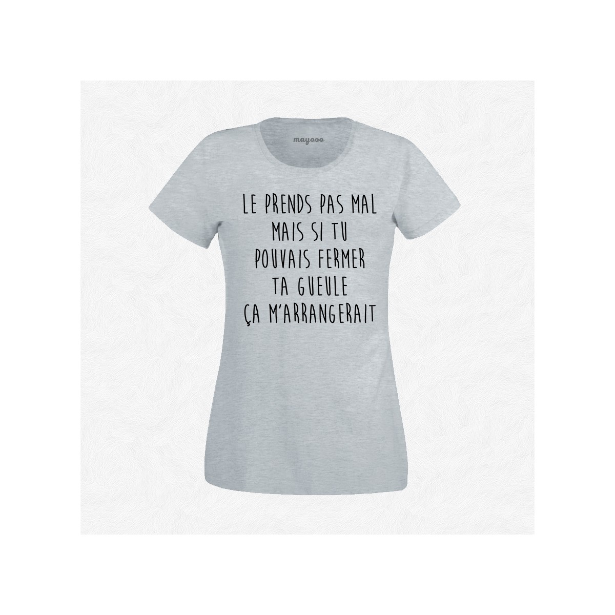 T-shirt Le prends pas mal