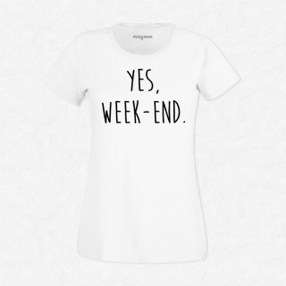 T-shirt Yes weekend