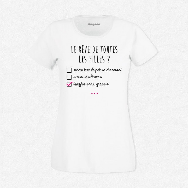 T-shirt Le rêve de toutes les filles