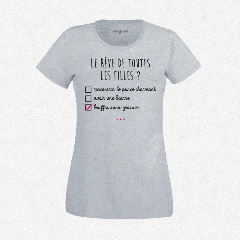 T-shirt Le rêve de toutes les filles