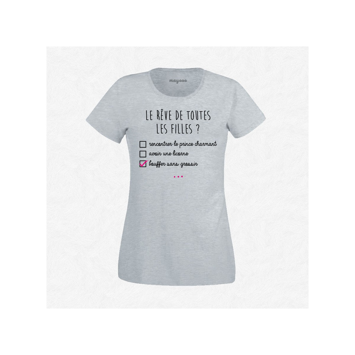 T-shirt Le rêve de toutes les filles