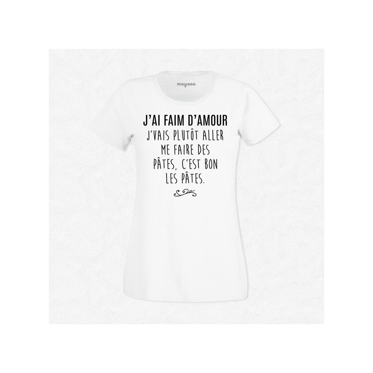 T-shirt J'ai faim d'amour