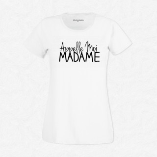 T-shirt Appelle moi madame