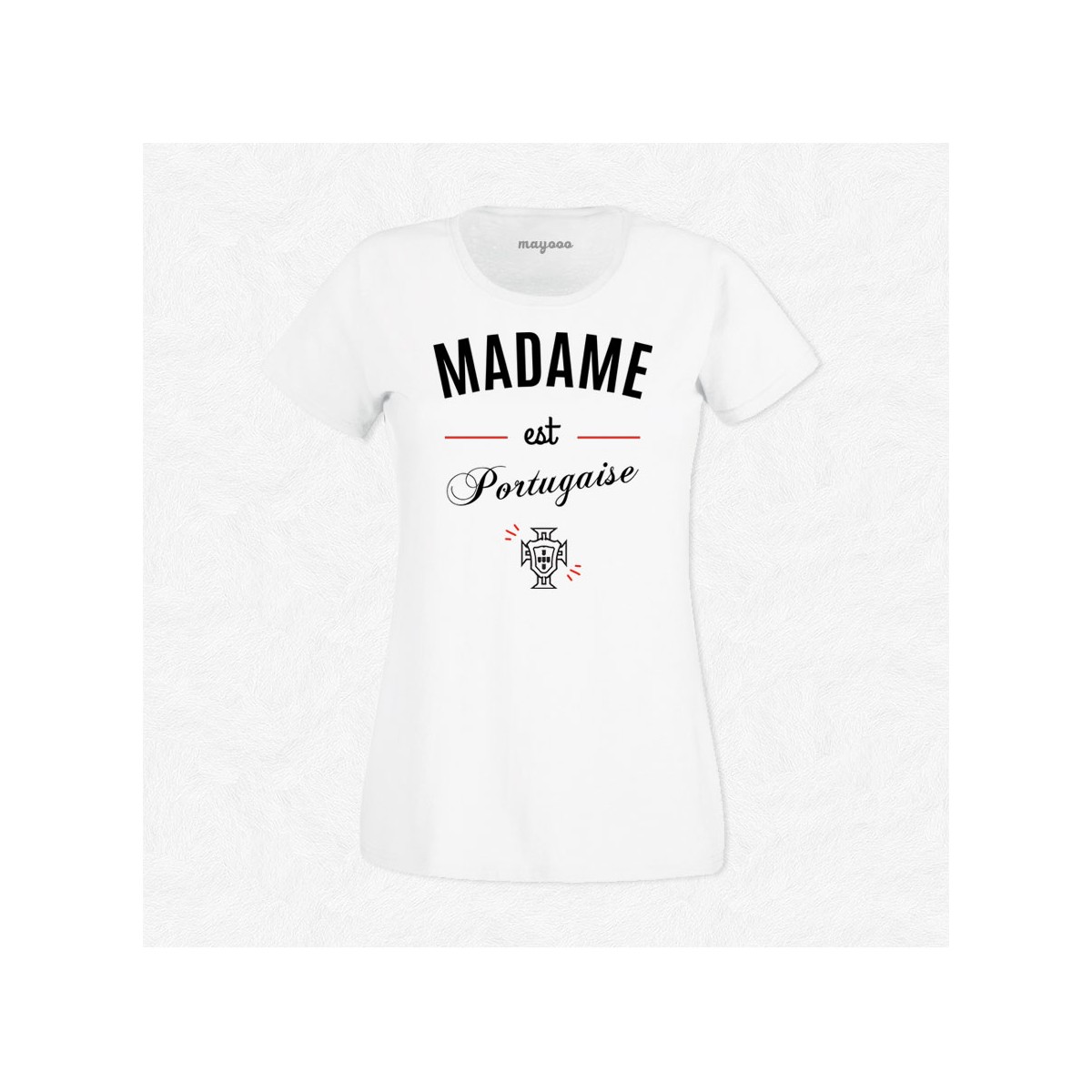 T-shirt Madame est Portugaise