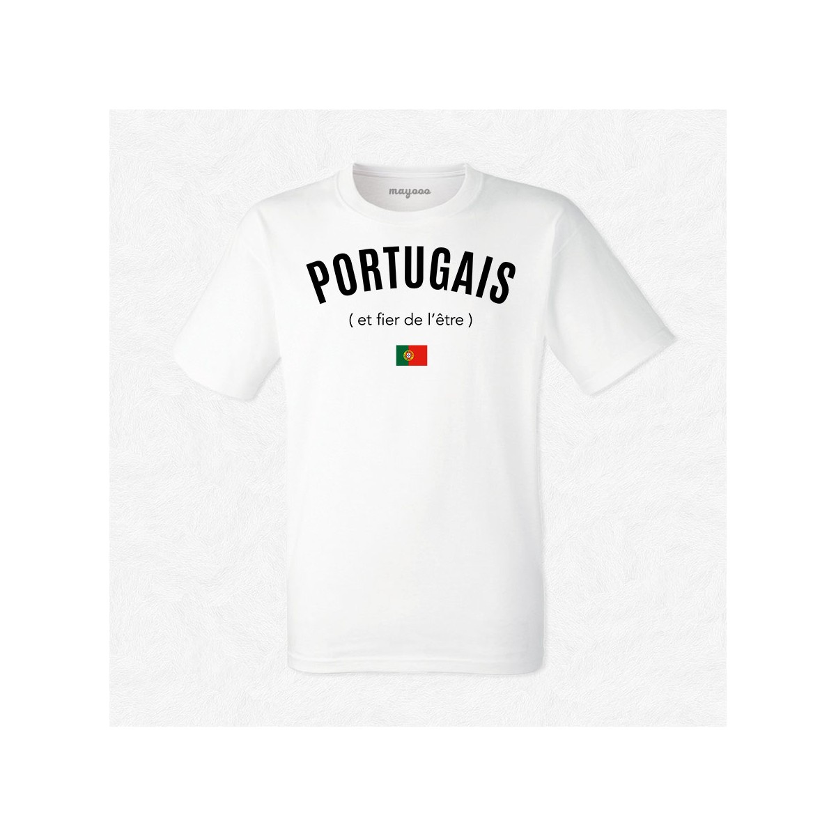 T-shirt Portugais et fier