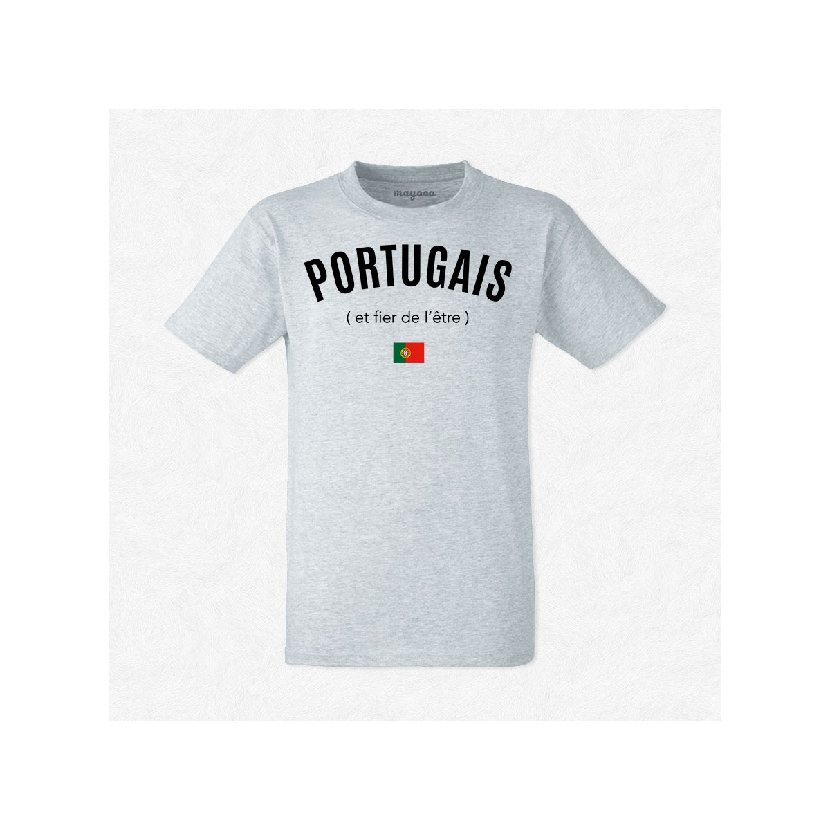 T-shirt Portugais et fier