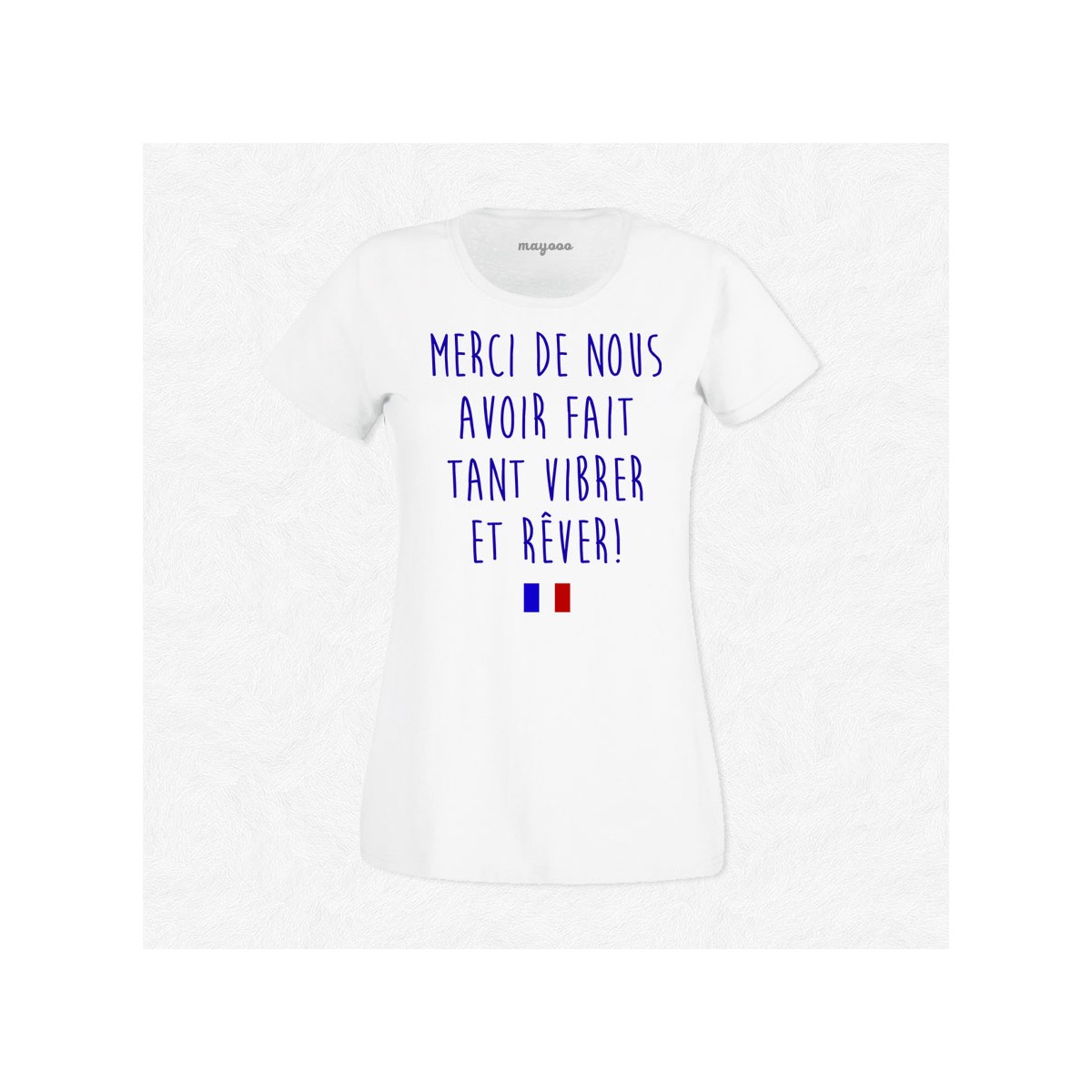 T-shirt Merci de nous avoir fait vibrer